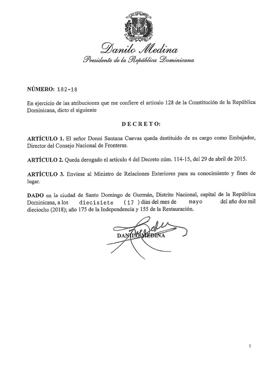 Decreto 182-18 con el que el presidente Danilo Medina destituye al embajador Dionni Santana Cuevas