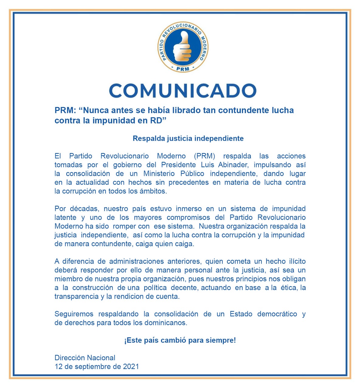 PRM dice que quien cometa un ilícito deberá responder ante la justicia