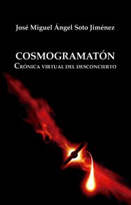 Bruno Rosario Candelier valora el libro Cosmogramatón de José Miguel Ángel Soto Jiménez